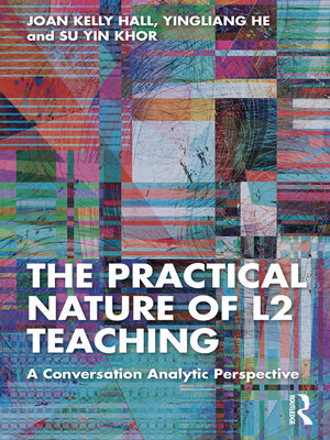 cover image of The Practical Nature of L2 Teaching